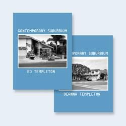 <B>Contemporary Suburbium</B> <BR>Ed & Deanna Templeton