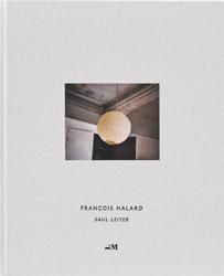 <B>Saul Leiter</B> <BR>François Halard