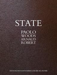 <B>State</B> <BR>Paolo Woods / Arnaud Robert