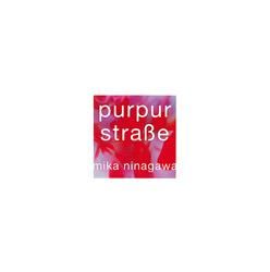 <B>Purpur Strabe</B> <BR>蜷川実花 | Mika Ninagawa