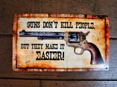 スティールサイン　“Gun’s Don't Kill" MADE IN USA 