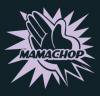 MAMACHOP
