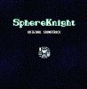 Sphere Knight Original Soundtrack
