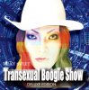 Transexual Boogie Show -DELUXE EDITION-