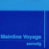 Mainline Voyage<img class='new_mark_img2' src='https://img.shop-pro.jp/img/new/icons50.gif' style='border:none;display:inline;margin:0px;padding:0px;width:auto;' />