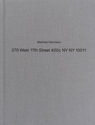 <B>207 West 17th Street #20c NY NY 10011</B><BR>Matthias Herrmann