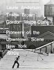 <B>Laurie Anderson, Trisha Brown, Gordon Matta-Clark <br>Pioneers of the Downtown Scene~</B>