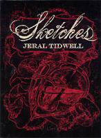 Jeral Tidwell: Sketches