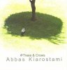 <B>Trees & Crows</B> <BR>Abbas Kiarostami