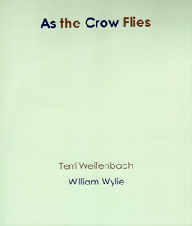 46199/テリ・ワイフェンバック ウィリアム・ウィリー 写真集 As the Crow Flies Terri Weifenbach William Wylie サイン入り 50部発行