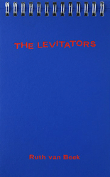 <B>The Levitators</B> <br>Ruth van Beek