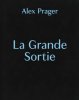 <B>La Grande Sortie</B> <br>Alex Prager