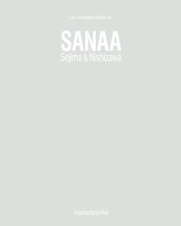 <B>Sanaa. Sejima & Nishizawa. 1990-2017</B>