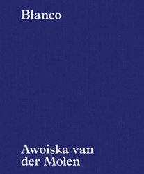 <B>Blanco</B> <BR>Awoiska Van Der Molen