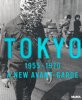 <B>Tokyo 1955-1970: A New Avant-Garde</B>
