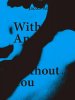 <B>With And Without You</B><BR>Jacob Aue Sobol