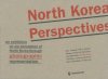 <B>North Korean Perspectives</B><br>Marc Prust Ed.