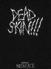 <B>Dead Skin!!!</B><BR>Neck Face