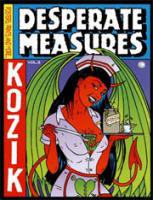 Frank Kozik: Empty Pleasures, Desperate Measures