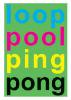 V.A.: Loop Pool Ping Pong