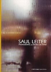 Saul Leiter: Photographs and Works On Paper