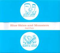 Jad Fair/ Blue Skies and Monsters