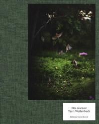 <B>Des Oiseaux (French Edition)</B> <BR>Terri Weifenbach