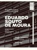 <B>Eduardo Souto De Moura Architectural Guide: Built Projects</B>