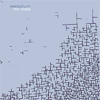 Melodium: SPECIAL COMPILATION FOR THE 10 YEARS [CDR]