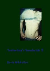 Boris Mikhailov: Yesterday's Sandwich II