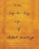 KayLynn Deveney: The Day-to-Day Life of Albert Hastings