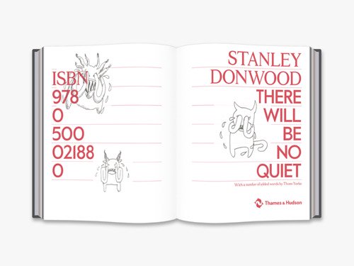 Stanley Donwood: There Will Be No Quiet