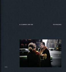 Tod Papageorge: Dr. Blankman´s New York, Kodachromes 1966-1967