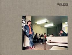 Paul Graham: Beyond Caring - BOOK OF DAYS ONLINE SHOP