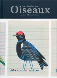 Jochen Gerner: Oiseaux - Real And Imaginary Chromatic Inventory