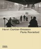 <B>Paris Revisited</B> <BR>Henri Cartier-Bresson