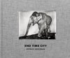 <B>End Time City</B> <BR>Michael Ackerman