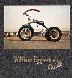 <B>William Eggleston's Guide</B> <BR>William Eggleston