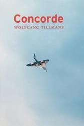 <B>Concorde</B> <BR>Wolfgang Tillmans