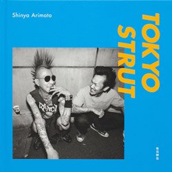 <B>Tokyo Strut (signed)</B> <BR>有元伸也 | Shinya Arimoto
