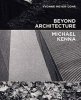 <B>Beyond Architecture</B> <BR>Michael Kenna