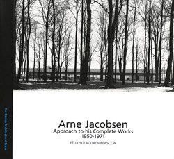 <B>Arne Jacobsen: Approach to His Complete Works 1926 – 1949 (3 Volumes)</B>