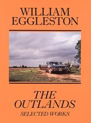 William Eggleston: The Outlands, Selected Works - BOOK OF DAYS ONLINE SHOP