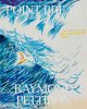 <B>Point Break: Raymond Pettibon, Surfers and Waves</B> <BR>Raymond Pettibon
