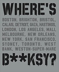 Banksy: Where's B**ksy? - BOOK OF DAYS ONLINE SHOP