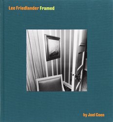 <B>Lee Friedlander Framed by Joel Coen</B>