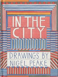 Nigel Peake: In the City - BOOK OF DAYS ONLINE SHOP