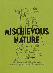 <B>Moomin / Mischievous Nature</B> <BR>Tove Marika Jansson