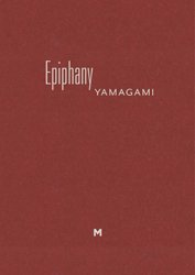 <B>Epiphany (Signed)</B> <br>山上新平 | Shimpei Yamagami