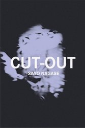 <B>CUT-OUT</B> <BR>永瀬沙世 | Sayo Nagase